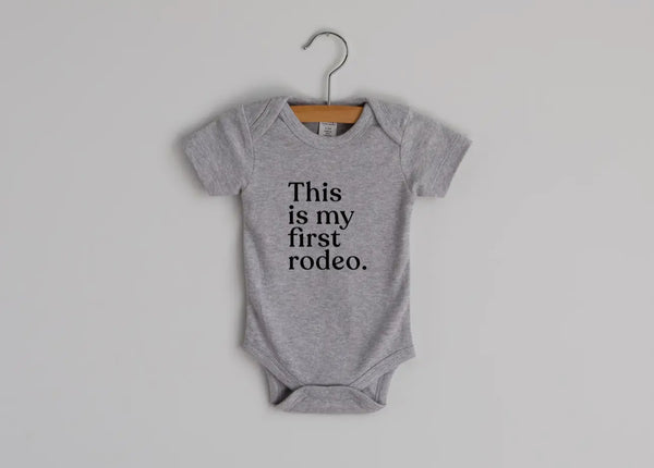Baby This Is My First Rodeo Onesie