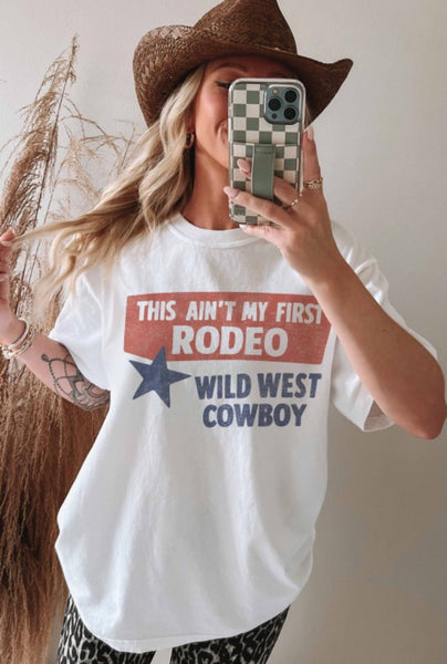 This is my first rodeo tee