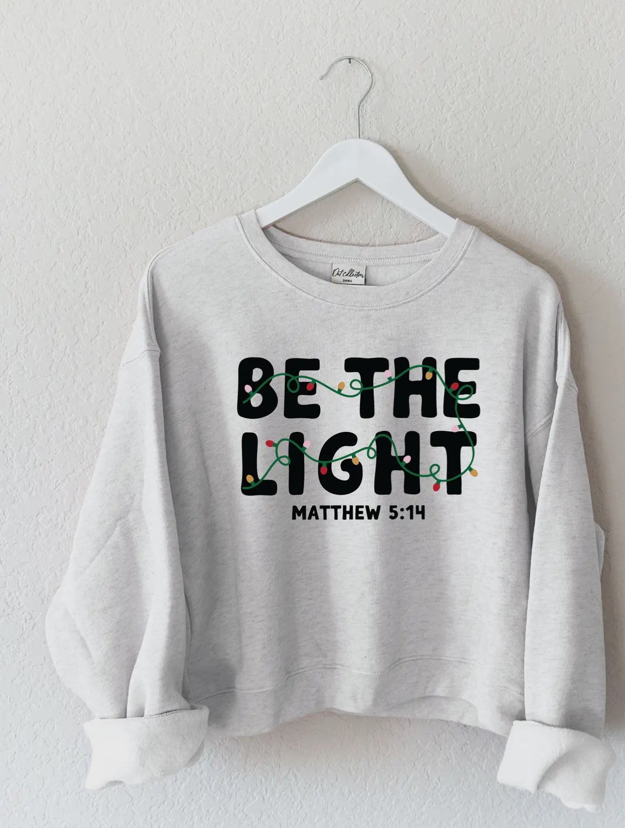 Be The Light Sweatshirt