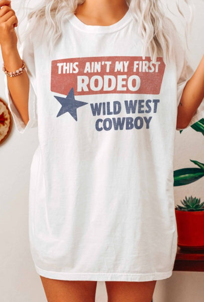 This is my first rodeo tee