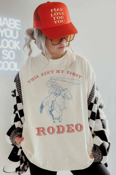This Ain’t My First Rodeo Oversized Graphic Tee