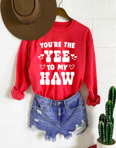 Yee To My Haw Sweatshirt
